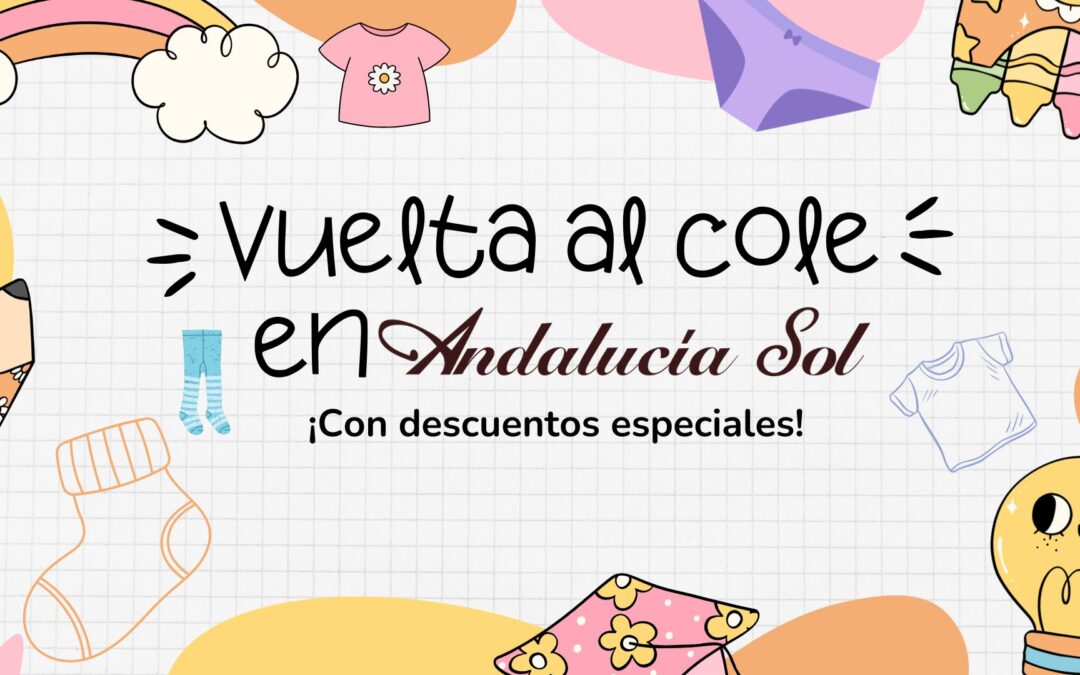 Vuelta al Cole en Andalucía Sol Moda: Todo lo que Necesitas para Equipar a los Más Pequeños